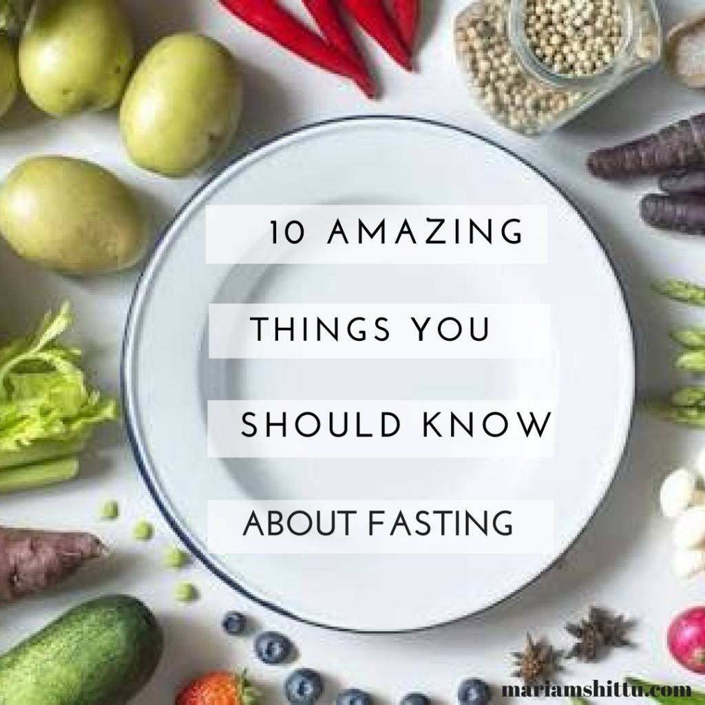 10 Amazing Things You Should Know About Fasting